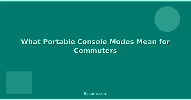 Featured: What Portable Console Modes Mean for Commuters