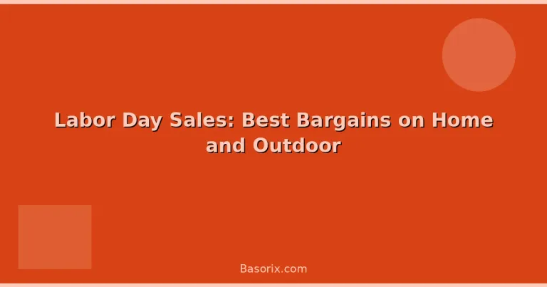 Featured: Labor Day Sales: Best Bargains on Home and Outdoor