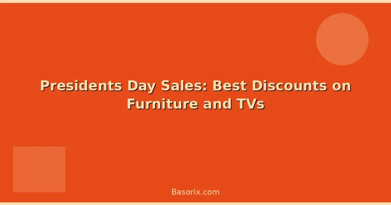 Featured: Presidents Day Sales: Best Discounts on Furniture and TVs