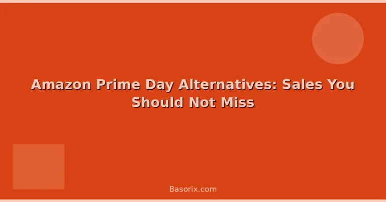 Featured: Amazon Prime Day Alternatives: Sales You Should Not Miss