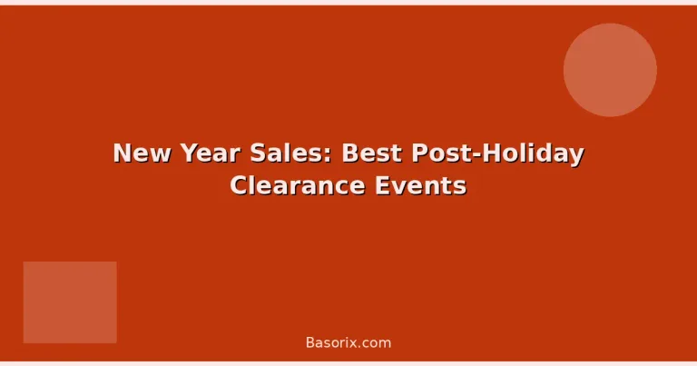 Featured: New Year Sales: Best Post-Holiday Clearance Events