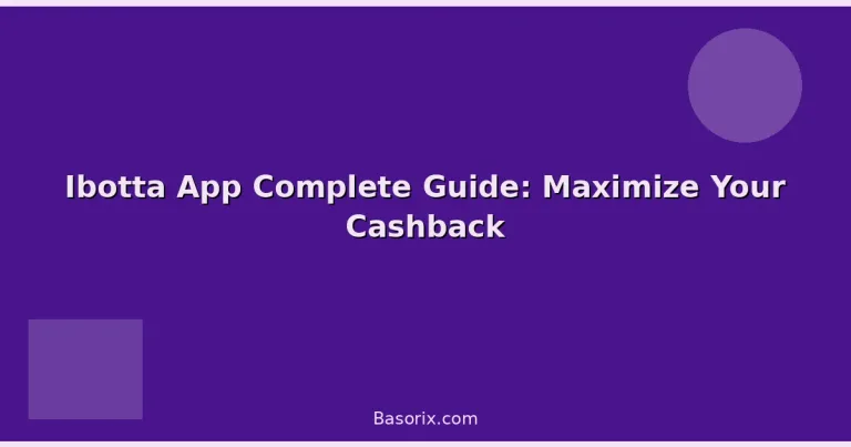 Featured: Ibotta App Complete Guide: Maximize Your Cashback