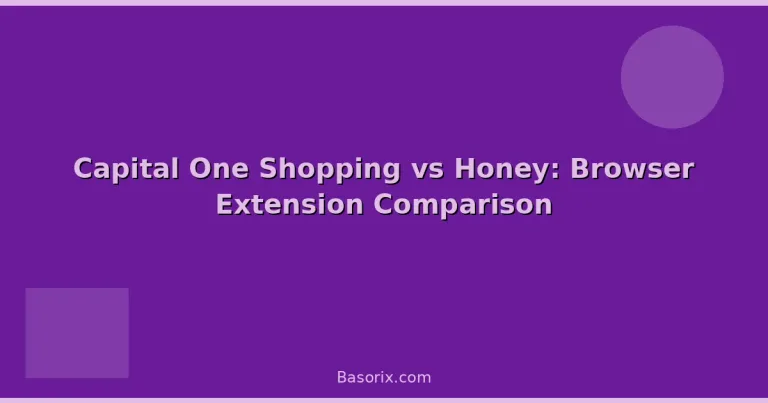 Featured: Capital One Shopping vs Honey: Browser Extension Comparison