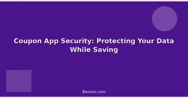 Featured: Coupon App Security: Protecting Your Data While Saving