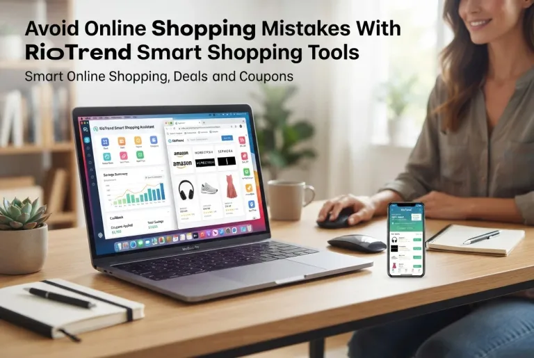 Featured image for: Avoid Online Shopping Mistakes With RioTrend Smart Shopping Tools
