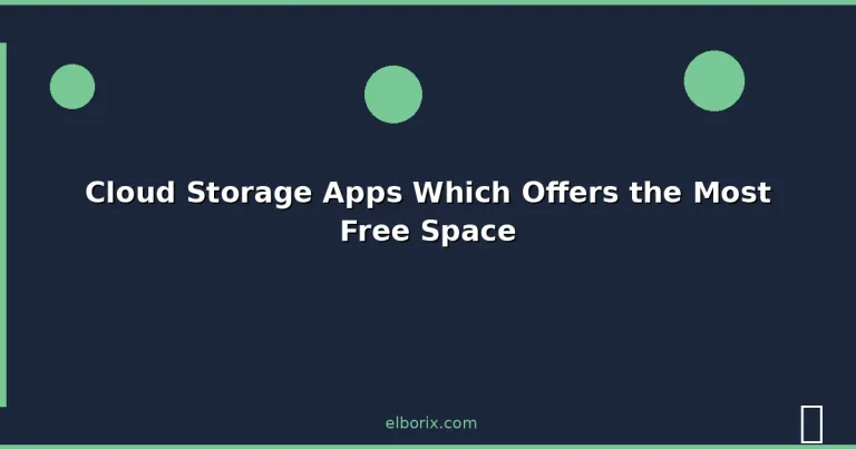 Featured: Cloud Storage Apps Which Offers the Most Free Space