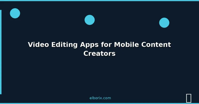 Featured: Video Editing Apps for Mobile Content Creators