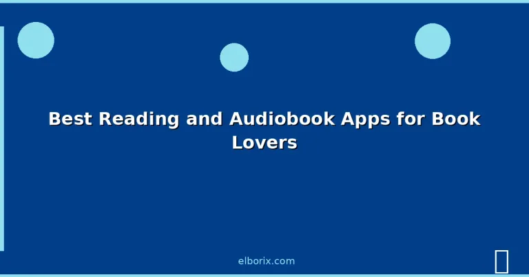 Featured: Best Reading and Audiobook Apps for Book Lovers