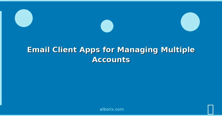 Featured: Email Client Apps for Managing Multiple Accounts