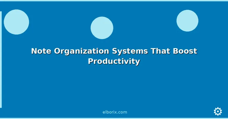 Featured: Note Organization Systems That Boost Productivity