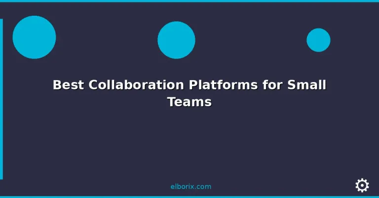 Featured: Best Collaboration Platforms for Small Teams