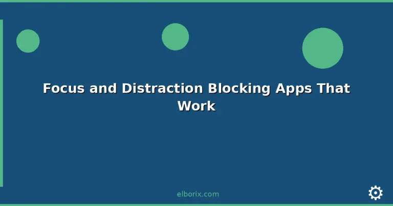 Featured: Focus and Distraction Blocking Apps That Work