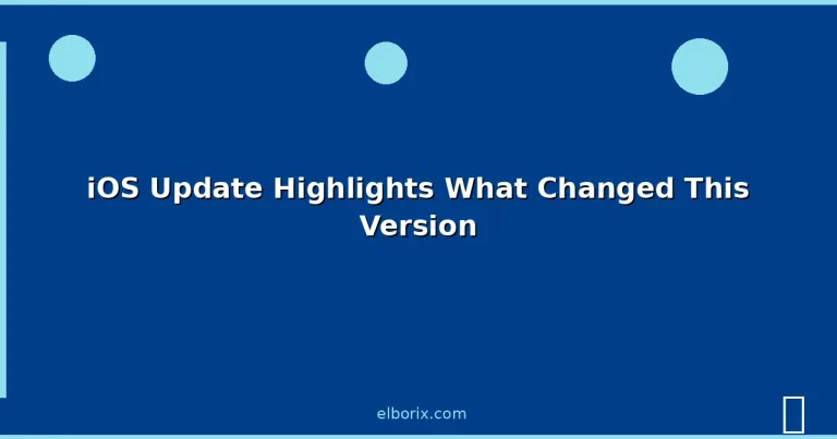 Featured: iOS Update Highlights What Changed This Version