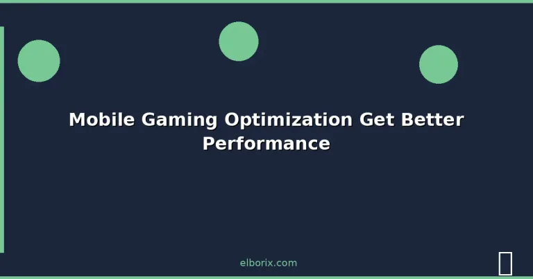 Featured: Mobile Gaming Optimization Get Better Performance