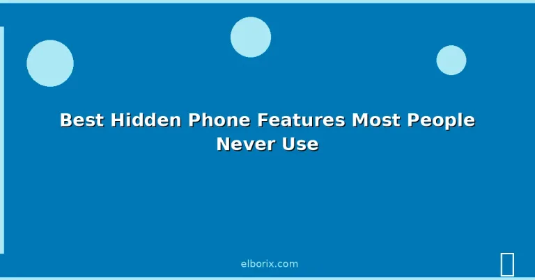 Featured: Best Hidden Phone Features Most People Never Use