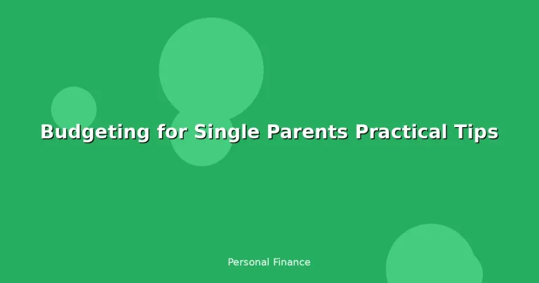Featured: Budgeting for Single Parents Practical Tips