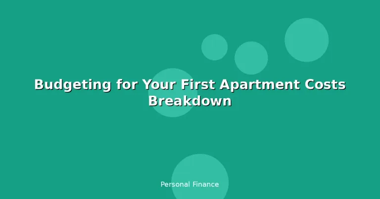 Featured: Budgeting for Your First Apartment Costs Breakdown