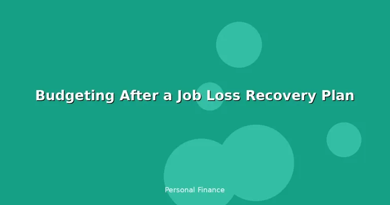 Featured: Budgeting After a Job Loss Recovery Plan