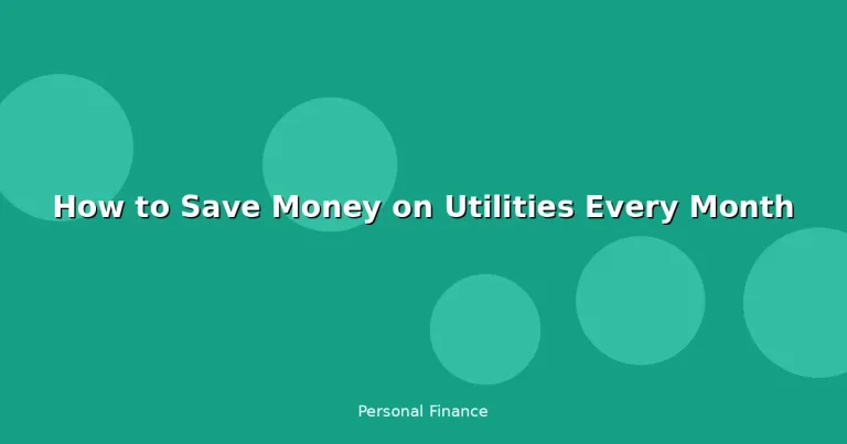 Featured: How to Save Money on Utilities Every Month