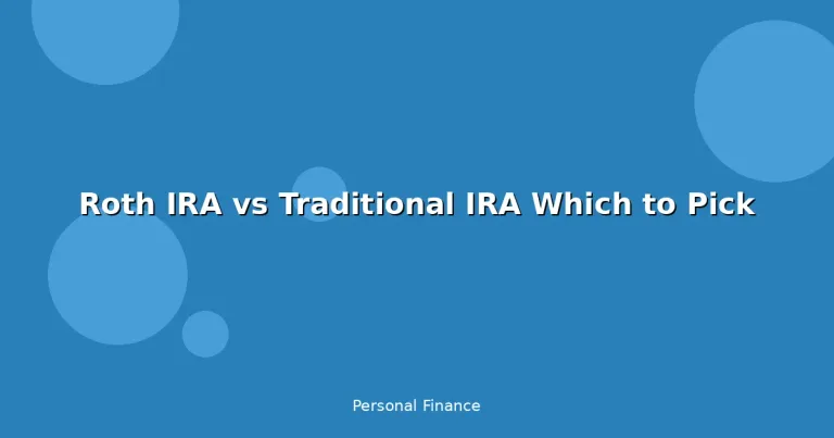 Featured: Roth IRA vs Traditional IRA Which to Pick