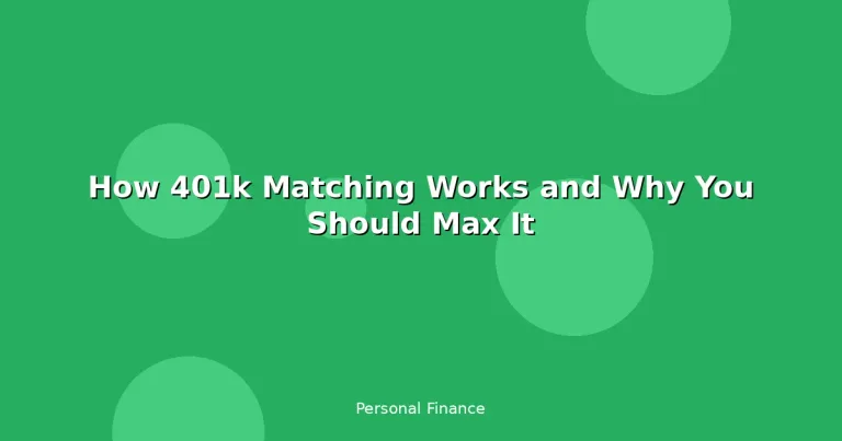 Featured: How 401k Matching Works and Why You Should Max It