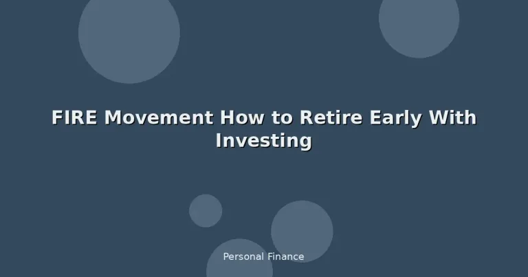 Featured: FIRE Movement How to Retire Early With Investing