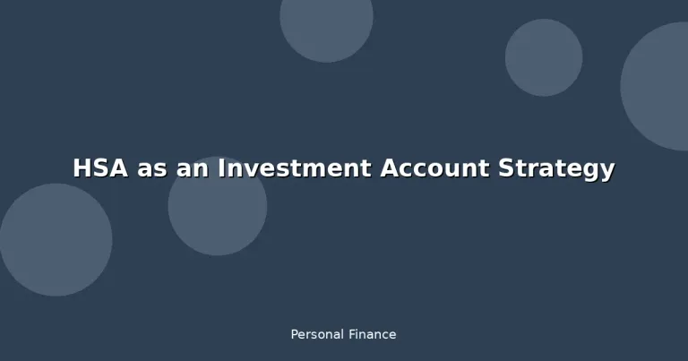 Featured: HSA as an Investment Account Strategy