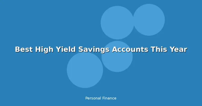 Featured: Best High Yield Savings Accounts This Year