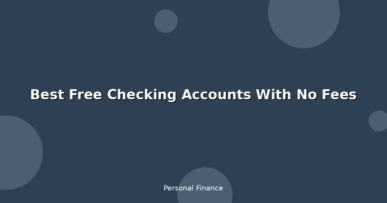 Featured: Best Free Checking Accounts With No Fees