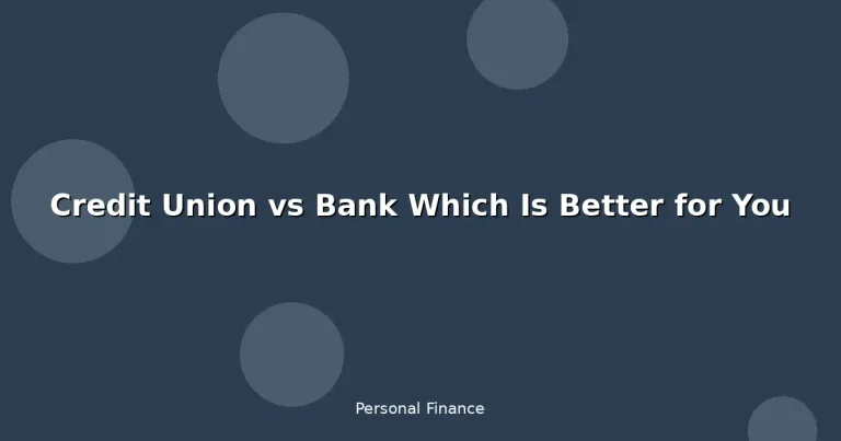 Featured: Credit Union vs Bank Which Is Better for You