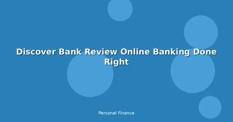 Featured: Discover Bank Review Online Banking Done Right