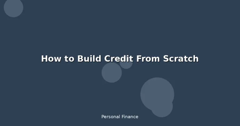 Featured: How to Build Credit From Scratch