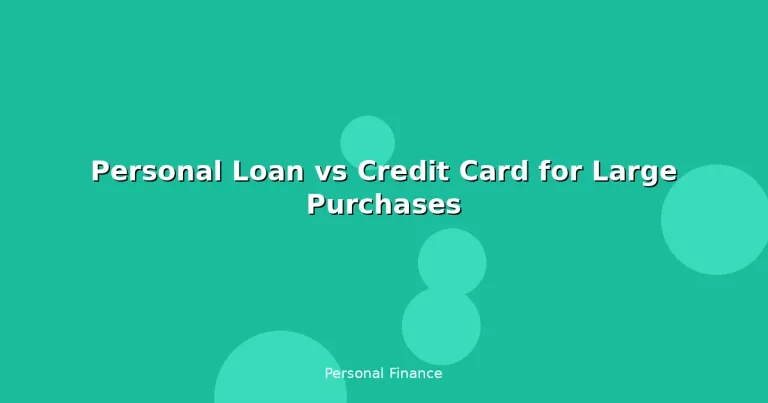 Featured: Personal Loan vs Credit Card for Large Purchases