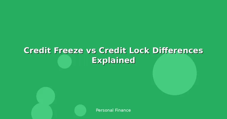 Featured: Credit Freeze vs Credit Lock Differences Explained