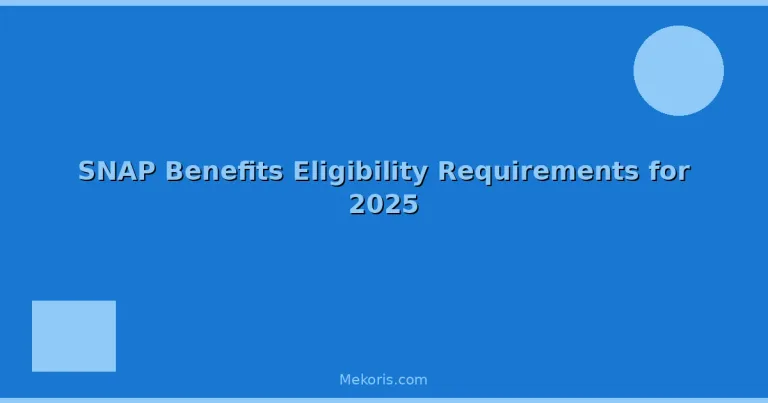 Featured: SNAP Benefits Eligibility Requirements for 2025