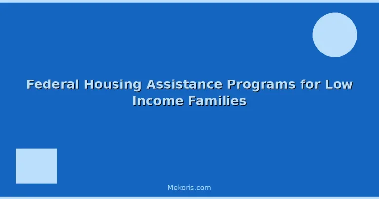 Featured: Federal Housing Assistance Programs for Low Income Families