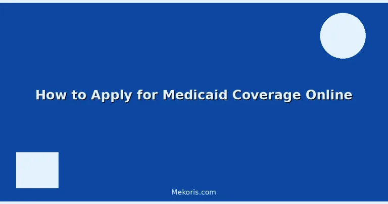 Featured: How to Apply for Medicaid Coverage Online