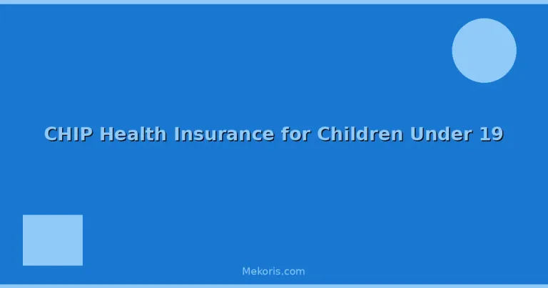 Featured: CHIP Health Insurance for Children Under 19