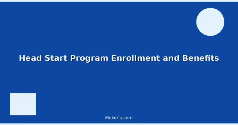 Featured: Head Start Program Enrollment and Benefits
