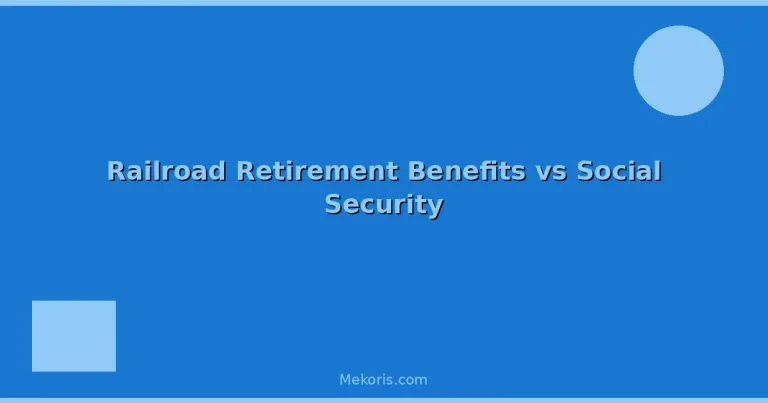 Featured: Railroad Retirement Benefits vs Social Security