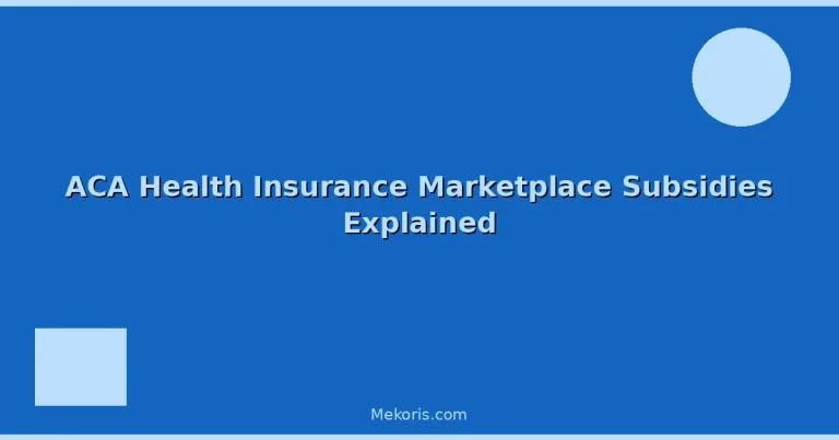 Featured: ACA Health Insurance Marketplace Subsidies Explained