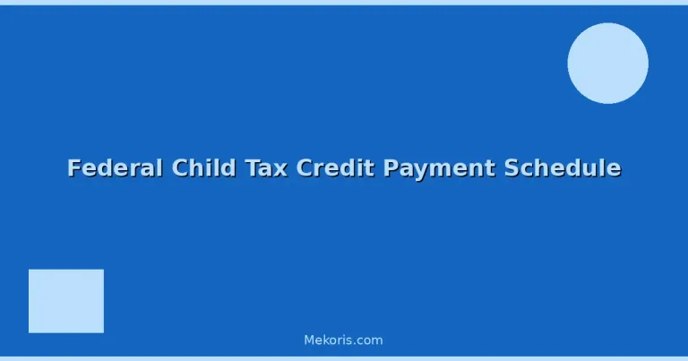 Featured: Federal Child Tax Credit Payment Schedule
