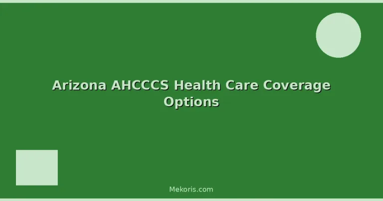 Featured: Arizona AHCCCS Health Care Coverage Options