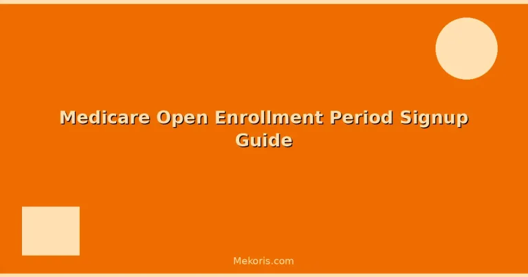 Featured: Medicare Open Enrollment Period Signup Guide