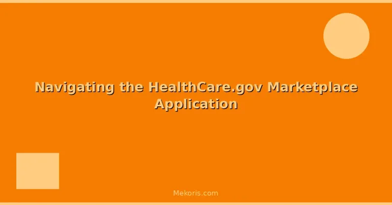 Featured: Navigating the HealthCare.gov Marketplace Application