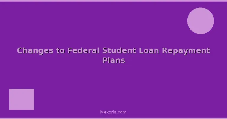 Featured: Changes to Federal Student Loan Repayment Plans