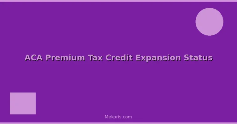 Featured: ACA Premium Tax Credit Expansion Status