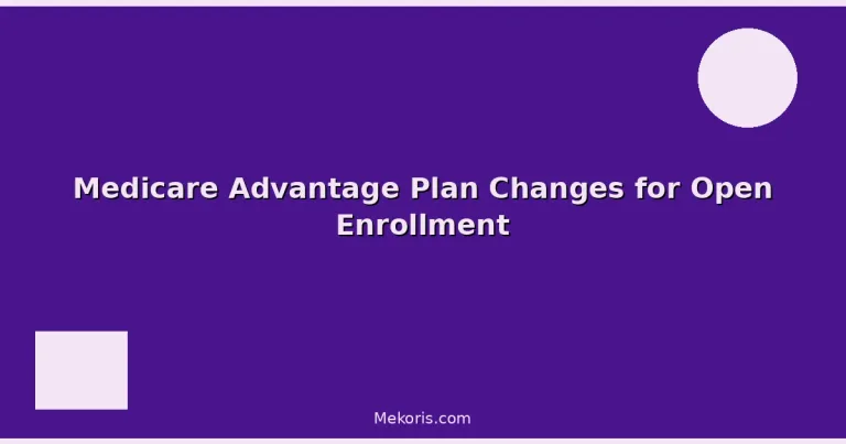 Featured: Medicare Advantage Plan Changes for Open Enrollment