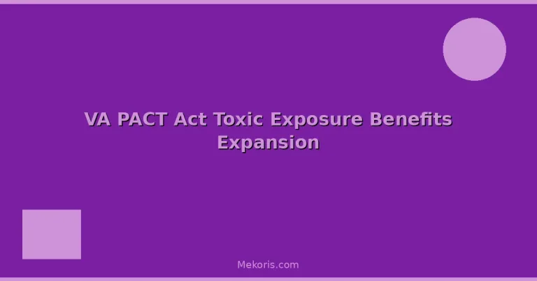 Featured: VA PACT Act Toxic Exposure Benefits Expansion