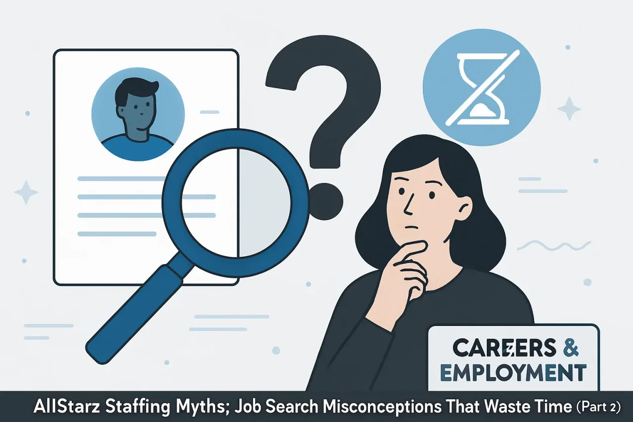 Featured image for: AllStarz Staffing Myths: Job Search Misconceptions That Waste Time (Part 2)